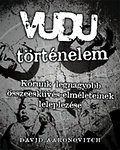 David Aaronovitch: Vudu történelem (Voodoo Histories)