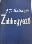 J. D. Salinger: Zabhegyező (The Catcher in the Rye)